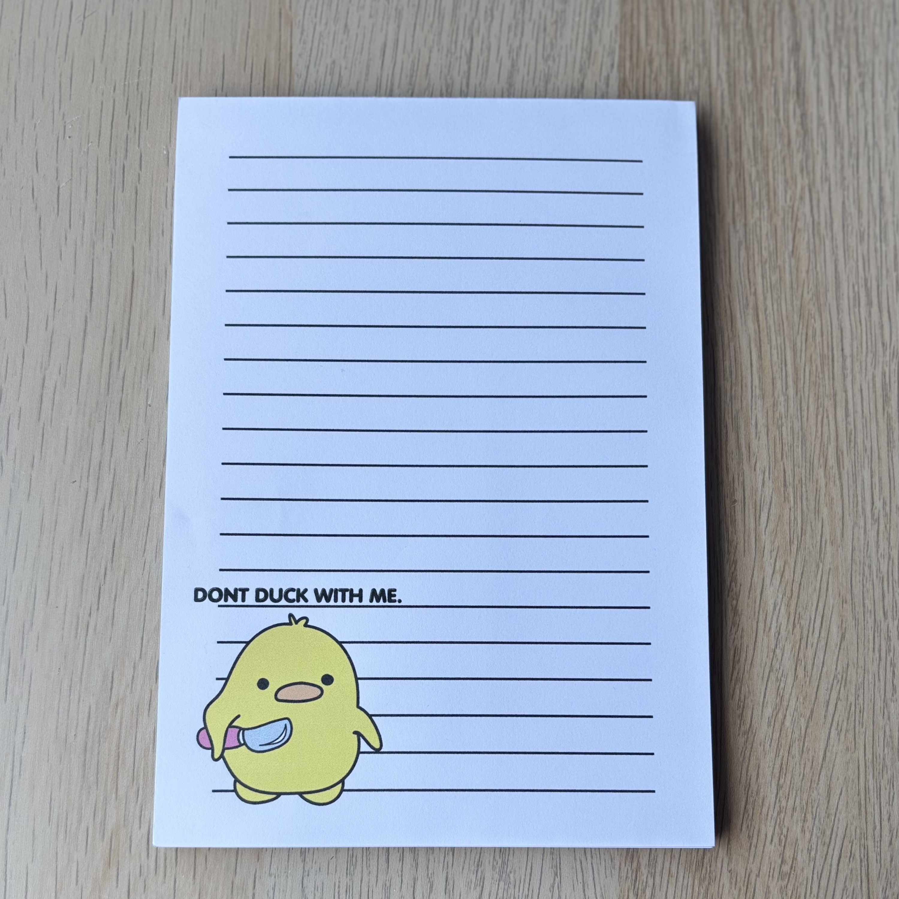 Don't Duck With Me Notepad