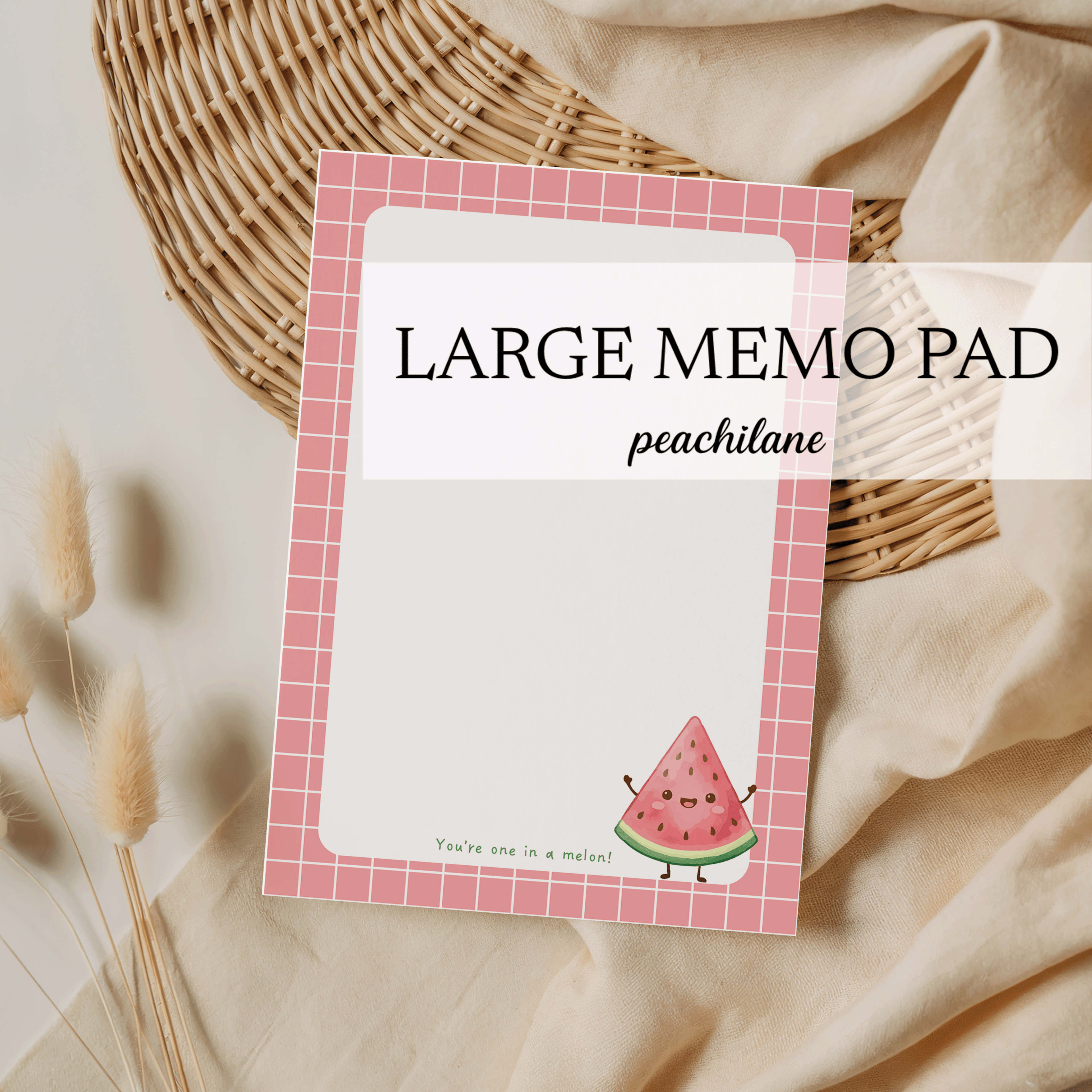 You're one in a melon Large Memo Pad