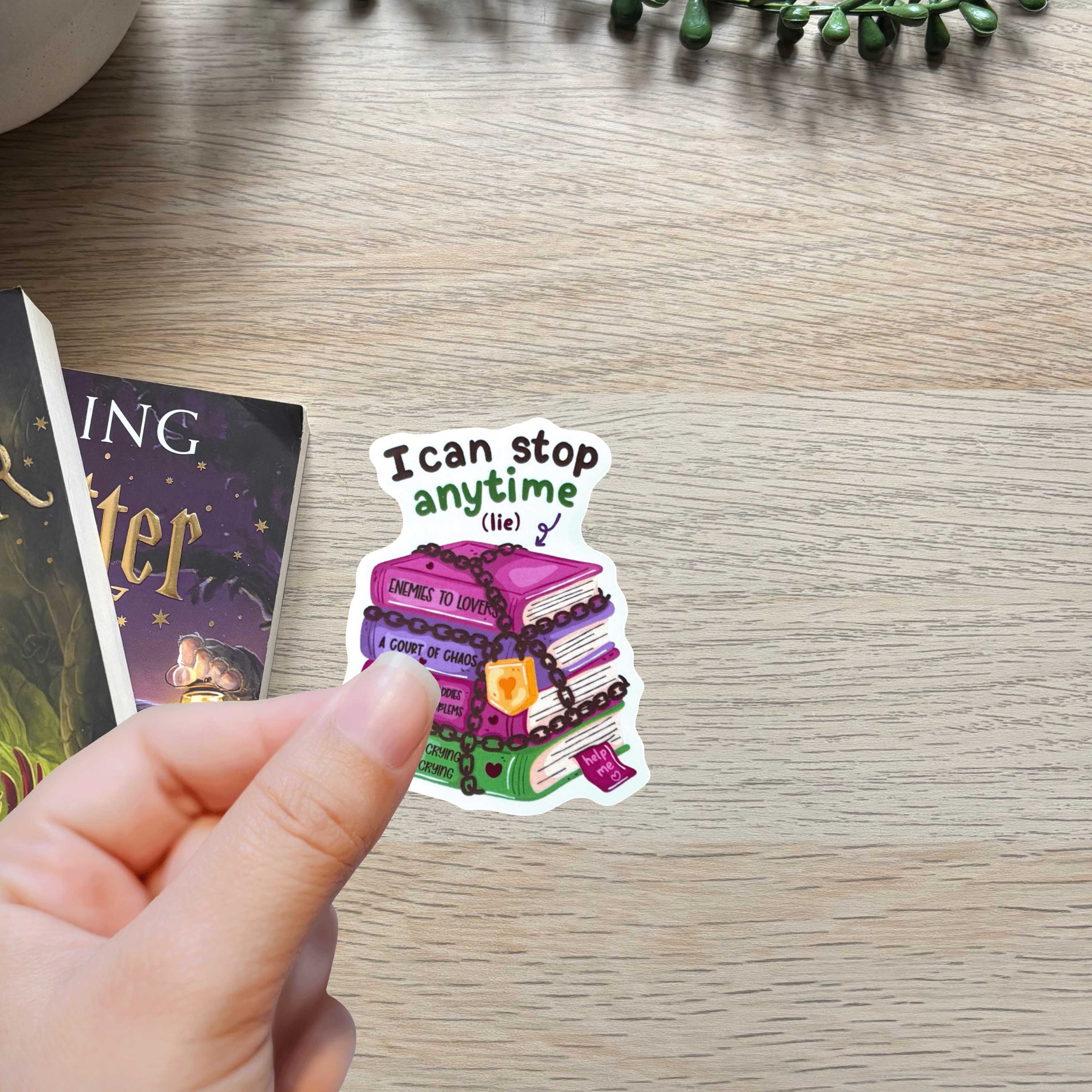 I can stop anytime Sticker